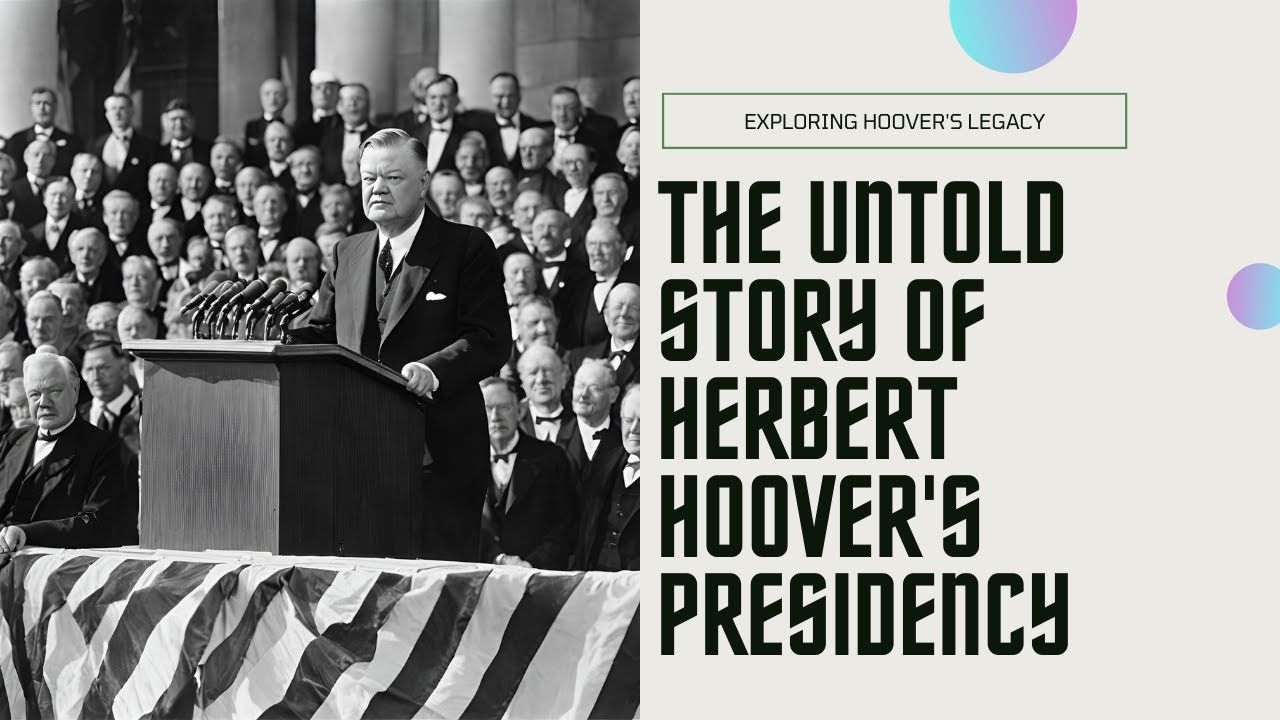 Herbert Hoover: The President Who Faced the Great Depression