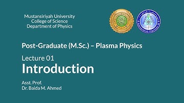 Lecture 01 | Introduction to Plasma Physics