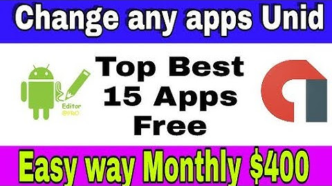 Best 15 apps Change Admob -unit Id With Apk Editor| Android application