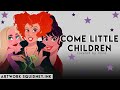 Come Little Children (Hocus Pocus) 【covered by Anna】