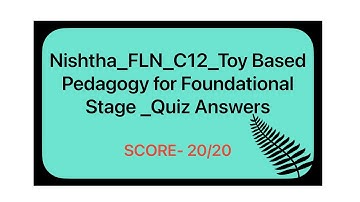 Nishtha 3.0 FLN course 12 Toy based pedagogy for foundational stage quiz answers | Nishtha module 12
