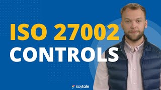 ISO 27002 Controls Explained