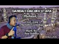 Qasidah Maluku Utara Madinah Cover Song Amirudin I Somadayo