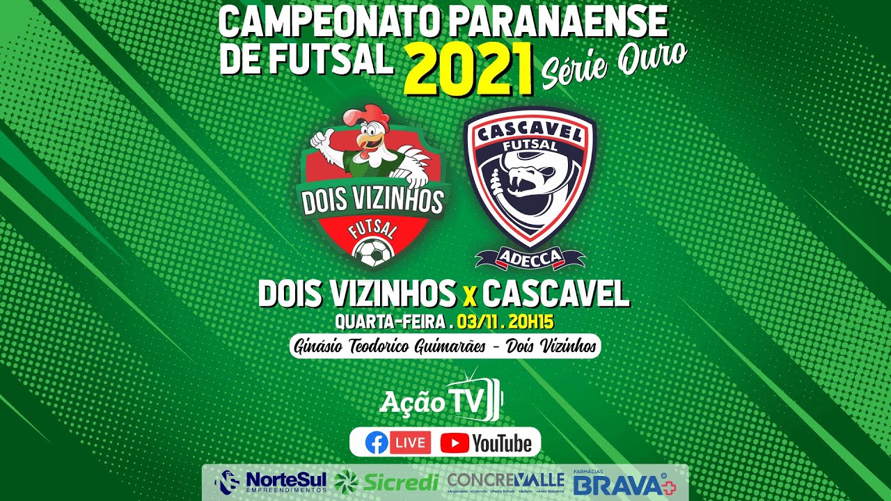 DOIS VIZINHOS X CASCAVEL - Série Ouro 2021 - Semifinal - IDA (03/11 ...