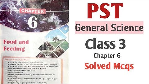 General Science class 3 chapter 6 solved mcqs || PST || NTS