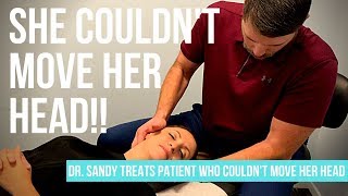 East Sacramento Chiropractor | Remarkable Treatment For Patient That Couldn't Move Her Head