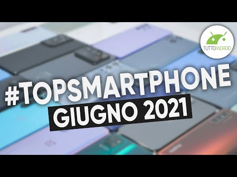 Migliori Smartphone Android (GIUGNO 2021) | #TopSmartphone