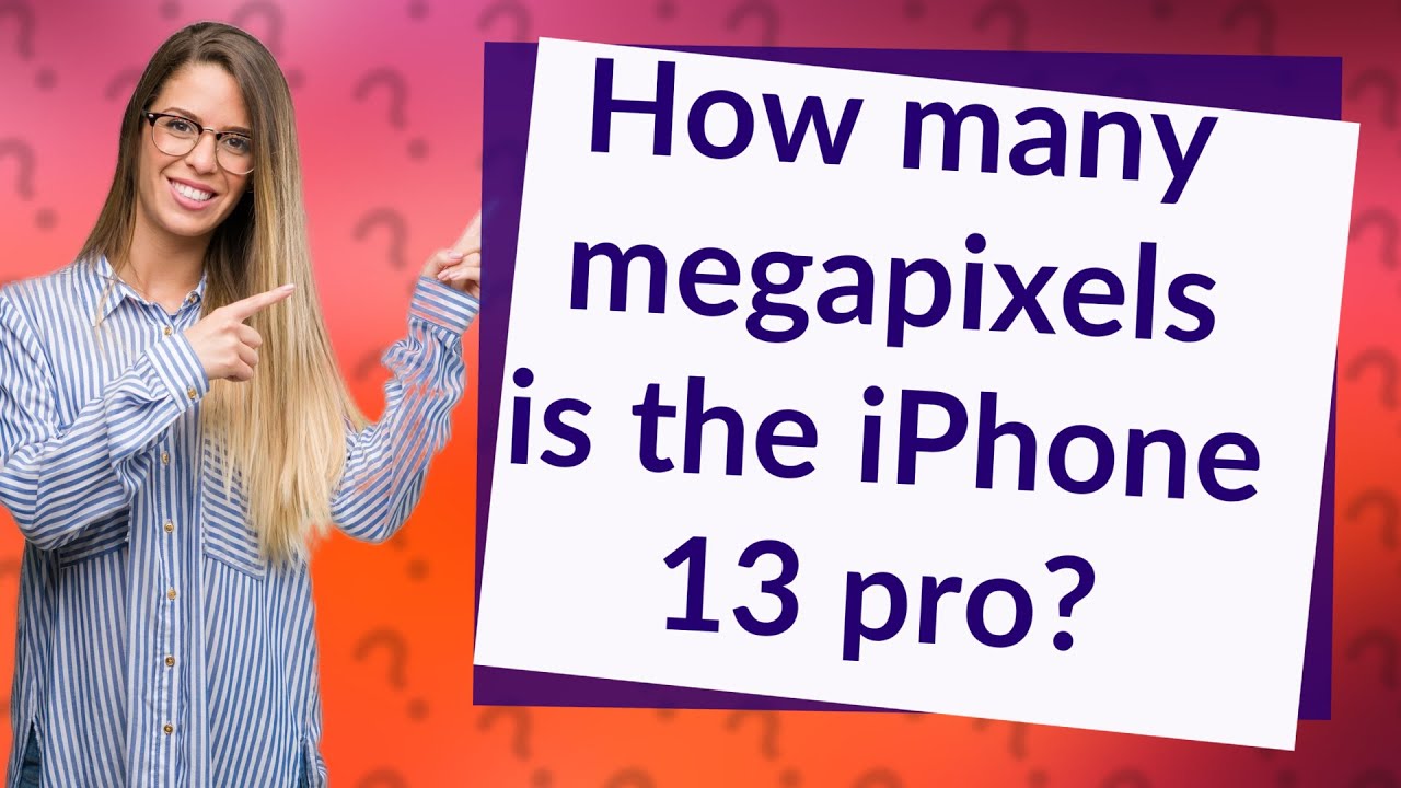 How Many Megapixels Is The IPhone 13 Pro YouTube How Many Megapixels Is The IPhone 13 Pro YouTube