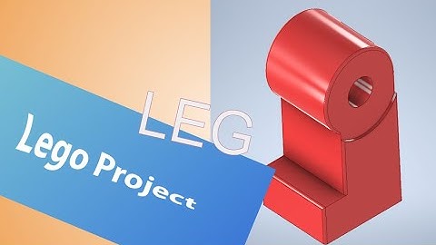 How to Create the Lego Mini Figure Leg - Autodesk Inventor
