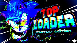 (+FLP) TOP LOADER CHEATERS EDITION - Sonic.EXE Rerun