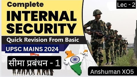 Internal security of India lecture 1 for IB ACIO 2 exam - Introduction to internal security of India