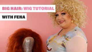 Drag Queen Fena Barbitall Goes Big | DIY Big Wig Tutorial