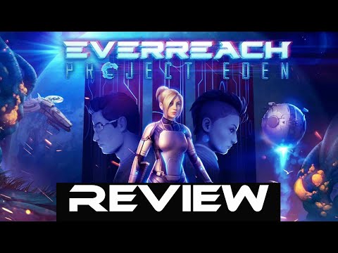 Everreach Project Eden - Quick Review