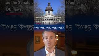 South Carolina Senate Prepares to Debate Tougher DUI Laws | TWISC 60