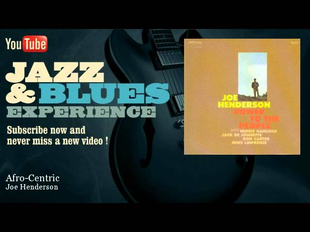 Joe Henderson - Afro-Centric class=
