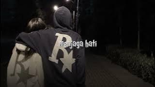 menjaga hati - speed up