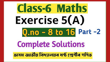 Class 6 Maths Ex.5(A)- Q.no 8 to 16  Answers//Assam Jatiya Vidyalaya/Assamese medium/Assam education