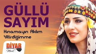 Güllü Sayım - Kınamayın Aklım Yitirdiğimde-Dertli türkü