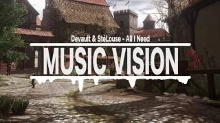 Devault & StéLouse - All I Need