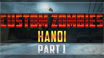 Custom Zombies: Hanoi part 1 "BLACK OPS 1 MP MAP REMAKE"