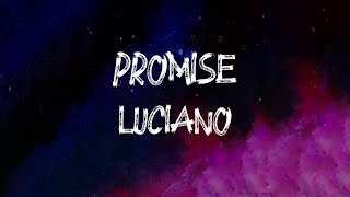 Luciano - PROMISE (Lyrics)