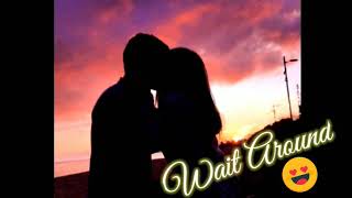 Wait Around - Austin Mahone | Wind Music