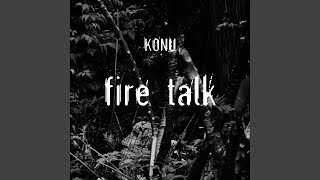 Fire Talk