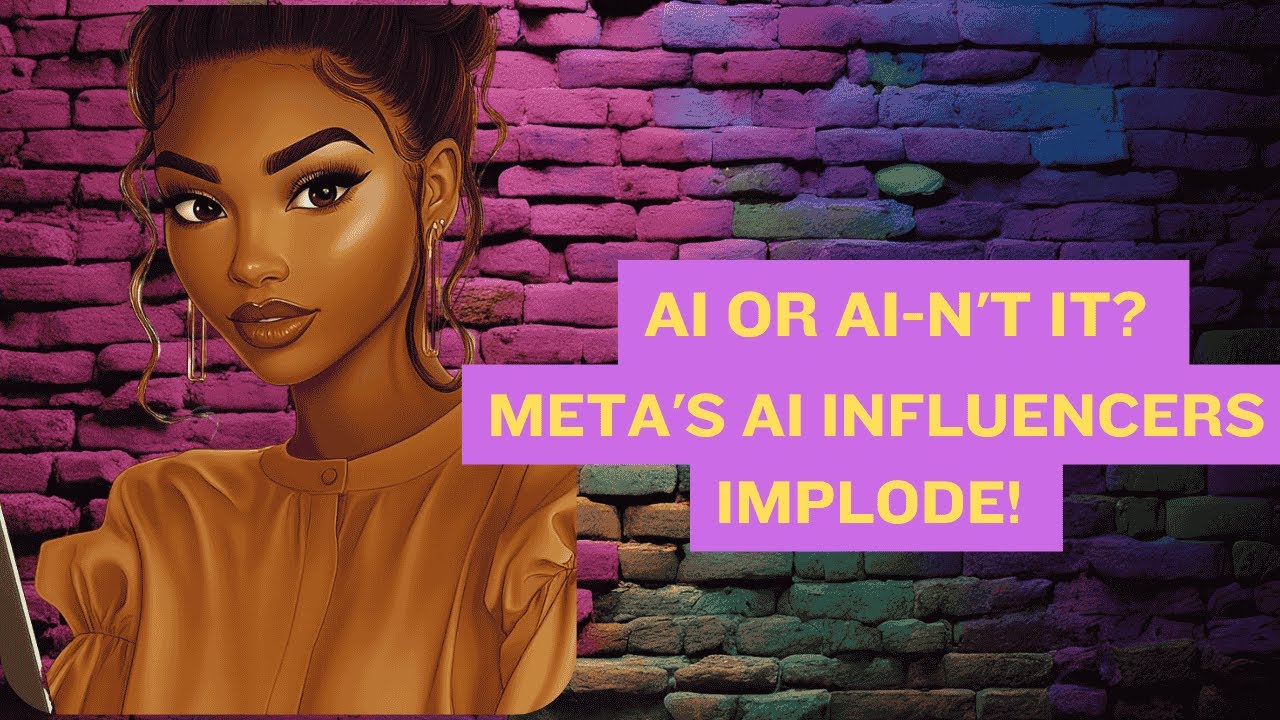 AI or AI-n't It? Meta's AI Influencers IMPLODE!