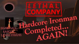 I COMPLETED the Lethal Company HARDCORE IRONMAN CHALLENGE.. AGAIN!