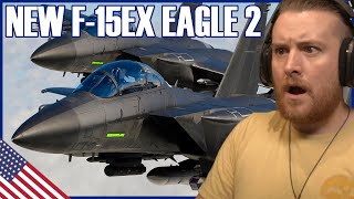 Royal Marine Reacts To Why America's New F15EX Eagle II Feared Around the World