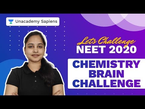 Chemistry Brain Challenging Let S Challenge Neet Rakhi Jajoo Unacademy Sapiens Youtube