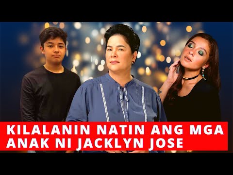 KILALANIN ANG MGA ANAK NI JACLYN JOSE