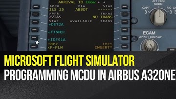 Microsoft Flight Simulator - Programming MCDU in Airbus A320neo with custom flight plan
