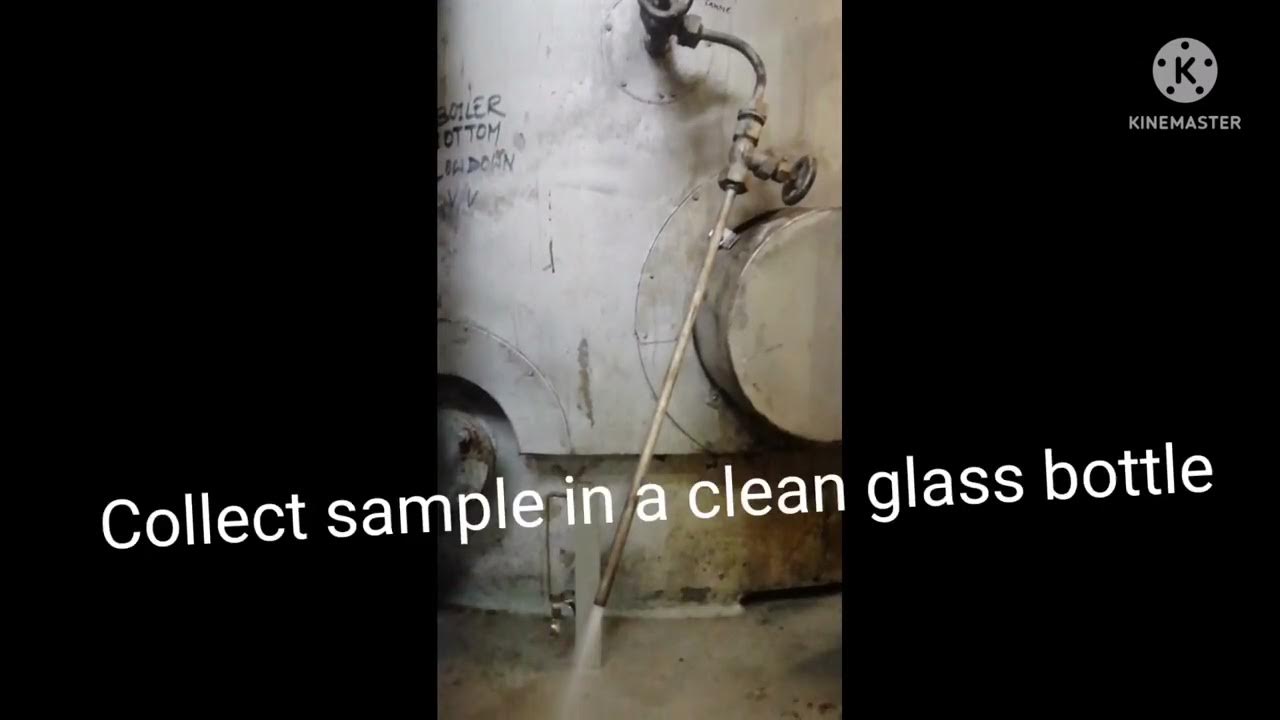 HOW DO THEY DO.. HOW TO TAKE BOILER WATER SAMPLE FOR TESTING... YouTube
