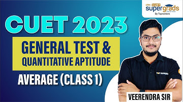 CUET 2023 General Test | CUET Quantitative Aptitude Preparation | Average (Class 1) | CUET 2023