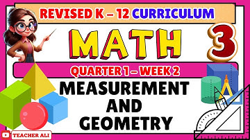 GRADE 3 MATH QUARTER 1 WEEK 2 REVISED K-12 MEASUREMENT AND GEOMETRY