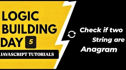 Day 5 | Check if Two strings are anagram | Mastering Javascript| #coding #viral #youtube #javascript