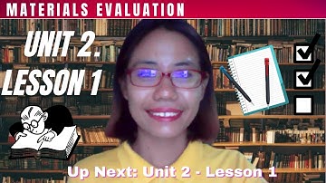 Unit 2. Lesson 1 - Definition and Principles in Materials Evaluation