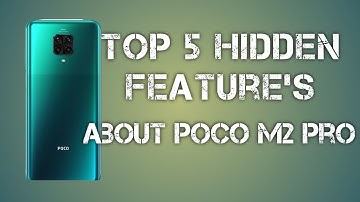 Top 5 hidden features of poco m2 pro | tips and tricks about poco m2 pro
