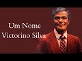 Um Nome - Victorino Silva - Videoclipe
