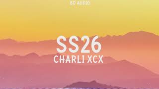 Charli xcx - SS26 (8D Audio)