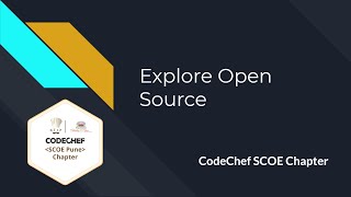 Explore Open Source | CodeChef SCOE Chapter