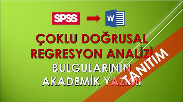 Çoklu Doğrusal Regresyon Analizi Bulgularının Tez veya Makalede Yazımı - TANITIM