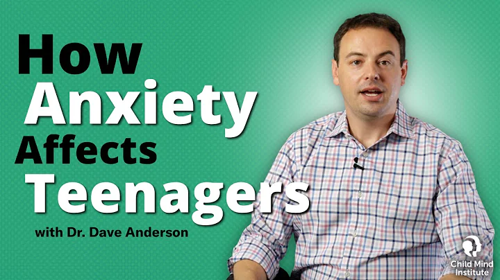 How Anxiety Affects Teenagers | Child Mind Institute