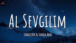 Semicenk Ft Funda Arar ╸Al Sevgilim /