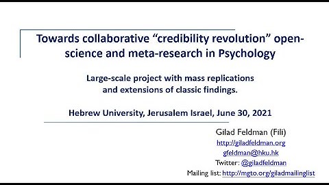 Collaborative Open Science & Meta Science (HUJI) - ד"ר גילעד פלדמן על מדע פתוח ושיתופי