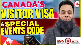 Boost Your Canada Visitor Visa Chances | IRCC Special Events Code Explained