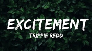 Trippie Redd - Excitement (Lyrics) (feat. PARTYNEXTDOOR)  | Lyrics Harmonious