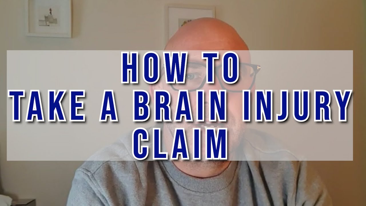 How to take a brain injury claim