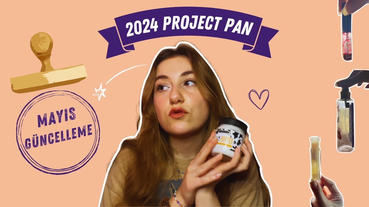 2024 Project Pan Mayıs Güncellemesi | 4 Biten Var!